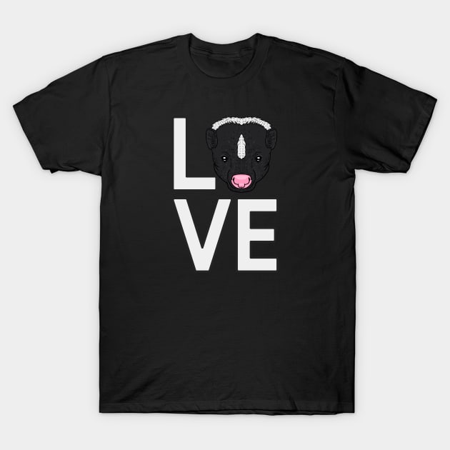 I love Skunks T-Shirt by nickbeta